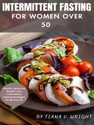 cover image of INTERMITTENT FASTING FOR WOMEN OVER 50